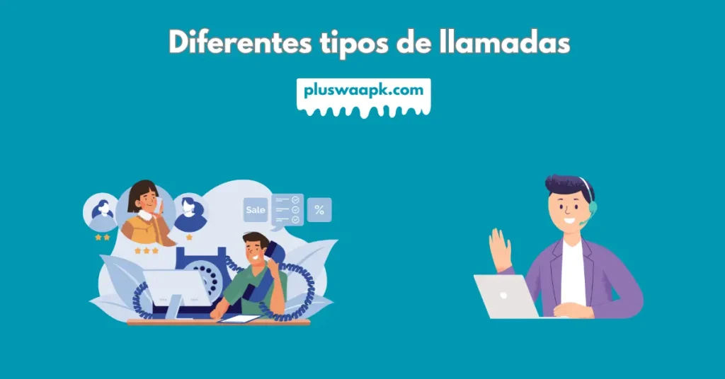 Personalizar Las Ilamadas con WhatsApp Plus 2025 1 Diferentes tipos de llamadas
